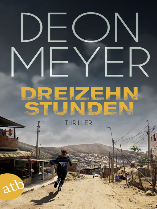 Title details for Dreizehn Stunden by Deon Meyer - Available